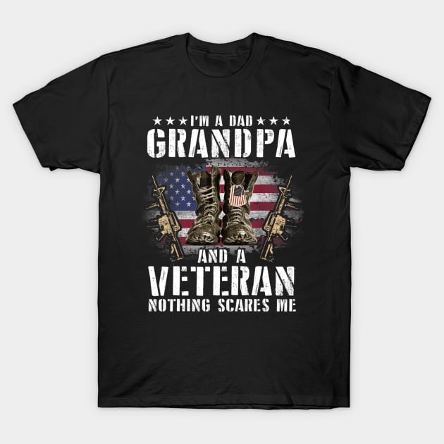 I'm A Dad Grandpa And A Veteran Nothing Scares Me Shirt T-Shirt by Bruna Clothing